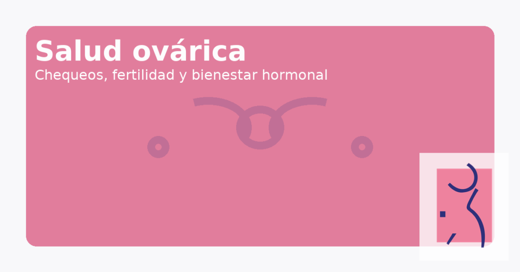 La salud ovárica puede afectar la Salud Global